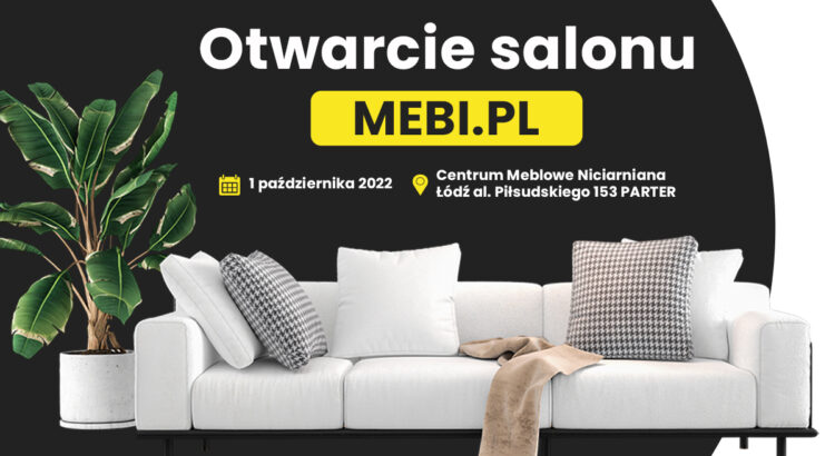 Otwarcie salonu MEBI w Łodzi!